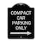 Signmission Compact Car Parking W/ Right Arrow Heavy-Gauge Aluminum Architectural Sign, 24" x 18", BS-1824-24251 A-DES-BS-1824-24251 - alternate 1
